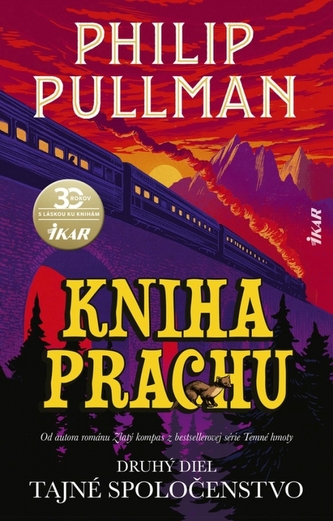Kniha Prachu: Druhý diel - Tajné spoločenstvo Kniha Prachu: Druhý diel - Tajné spoločenstvo