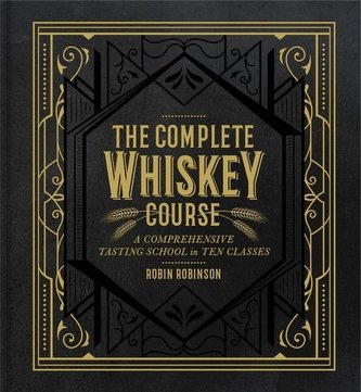The Complete Whiskey Course