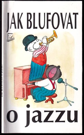 Jak blufovat o jazzu