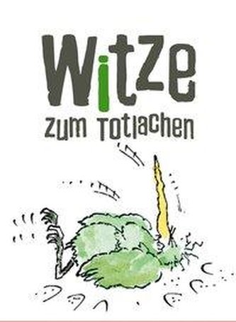 Witze zum Totlachen