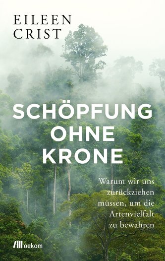 Schöpfung ohne Krone Schöpfung ohne Krone