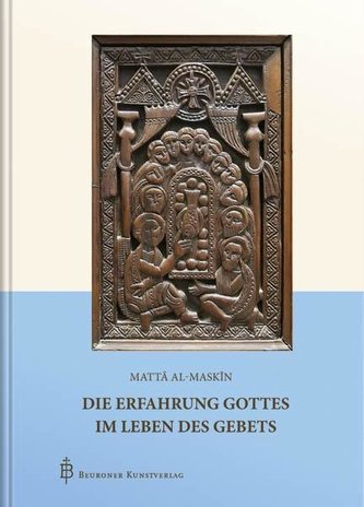 Die Erfahrung Gottes im Leben des Gebets