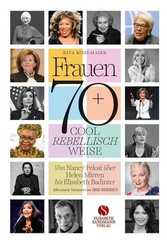 Frauen 70+ Cool. Rebellisch. Weise.