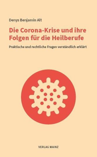 Die Corona-Krise und ihre Folgen für die Heilberufe
