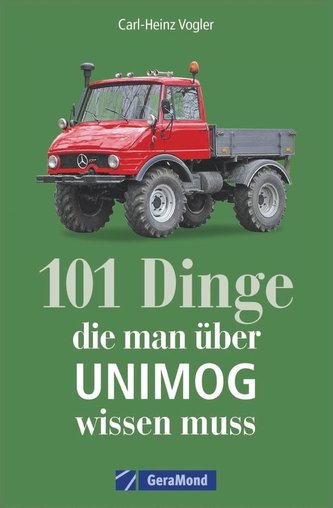 101 Dinge, die man über UNIMOG wissen muss