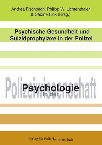 Psychische Gesundheit und Suizidprophylaxe in der Polizei