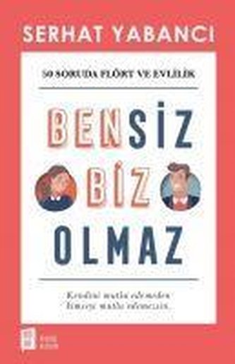 Bensiz Biz Olmaz