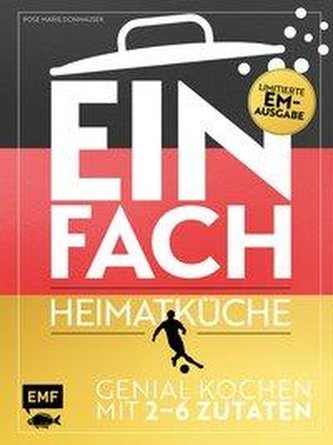 Einfach - Heimatküche: Limitierte EM-Ausgabe