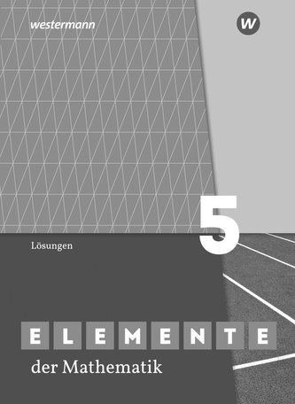 Elemente der Mathematik SI 5. Lösungen. Sachsen Elemente der Mathematik SI 5. Lösungen. Sachsen
