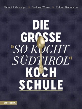 Die große So kocht Südtirol-Kochschule
