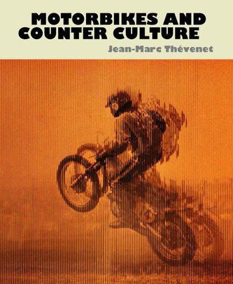 Motorbikes & Counter Culture