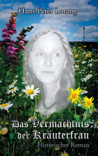 Das Vermächtnis der Kräuterfrau