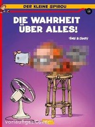 Der kleine Spirou 18: Die Wahrheit über alles!