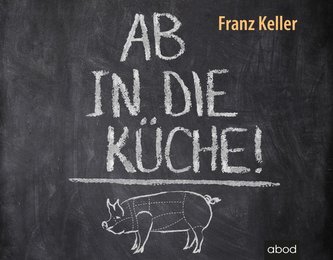 Ab in die Küche!
