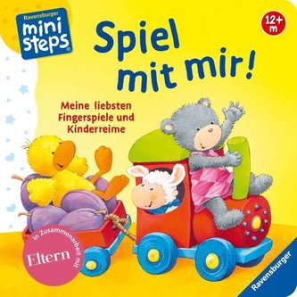 Spiel mit mir! Meine liebsten Fingerspiele und Kinderreime