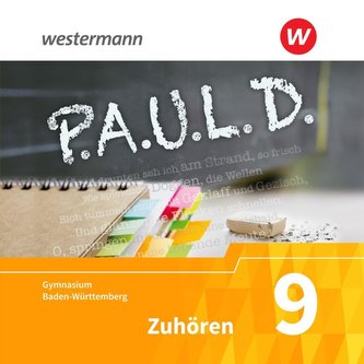 P.A.U.L. D. (Paul) 9. Zuhören. 2 CDs. Für Gymnasien in Baden-Württemberg u.a.