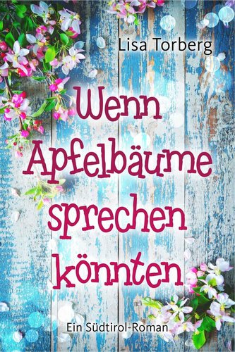 Wenn Apfelbäume sprechen könnten