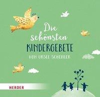 Die schönsten Kindergebete von Ursel Scheffler