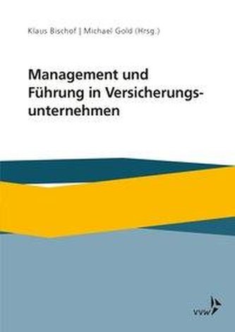 Management und Führung in Versicherungsunternehmen