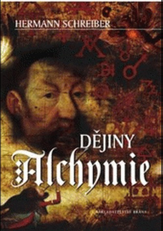 Dějiny alchymie (Hermann Schreiber, 2009)