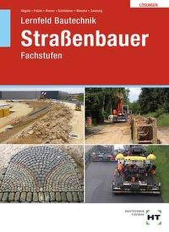 Lernfeld Bautechnik Straßenbauer. Lösungen