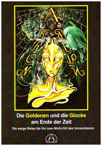 Die Goldenen und die Glocke am Ende der Zeit