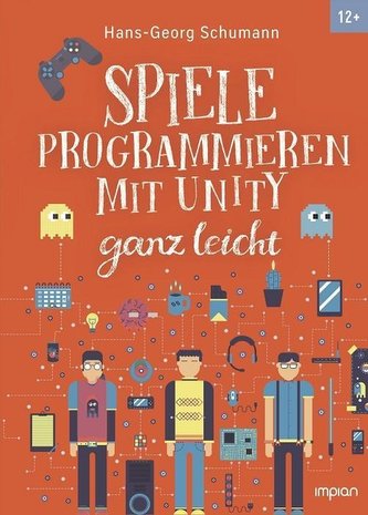 Spiele programmieren mit Unity ganz leicht
