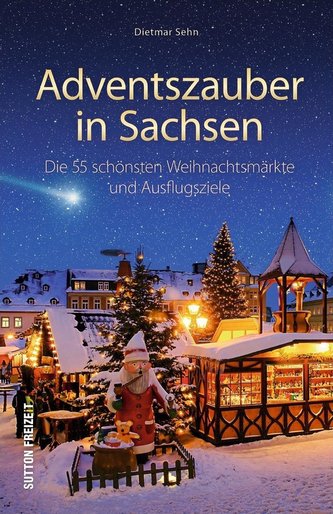 Adventszauber in Sachsen