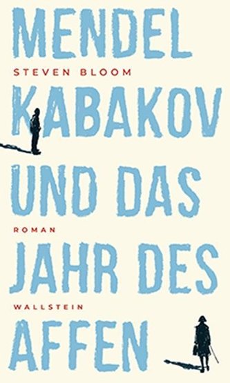 Mendel Kabakov und das Jahr des Affen