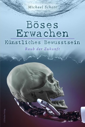 Böses Erwachen - Künstliches Bewusstsein