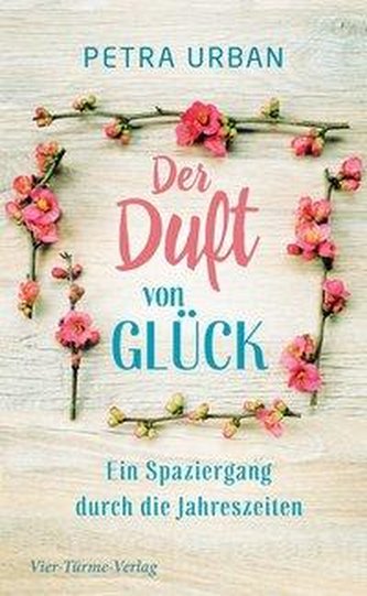 Der Duft von Glück
