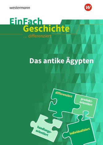 Das Alte Ägypten. EinFach Geschichte ... differenziert