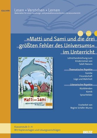 »Matti und Sami und die drei größten Fehler des Universums« im Unterricht