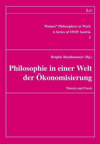 Philosophie in einer Welt der Ökonomisierung