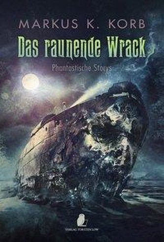 Das raunende Wrack