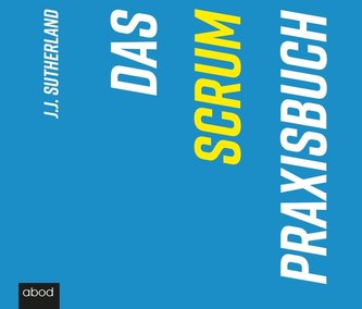 Das Scrum-Praxisbuch