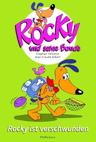 Rocky und seine Bande 09: Rocky ist verschwunden