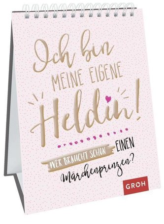 Ich bin meine eigene Heldin! Wer braucht schon einen Märchenprinzen?