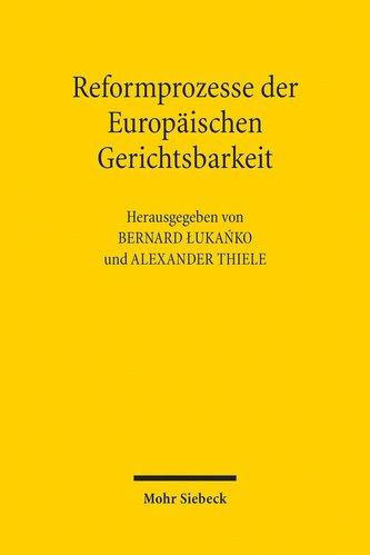Reformprozesse der Europäischen Gerichtsbarkeit
