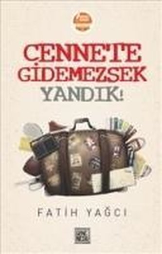 Cennete Gidemezsek Yandik
