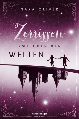 Die Welten-Trilogie, Band 3: Zerrissen zwischen den Welten