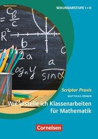 Klassenarbeiten im Fach Mathematik gestalten