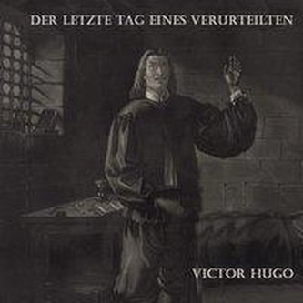 Der letzte Tag eines Verurteilten