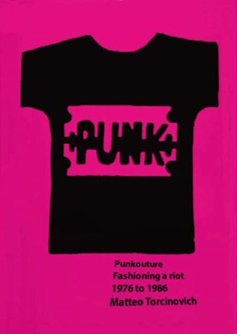 Punkouture - Fashioning a Revolt