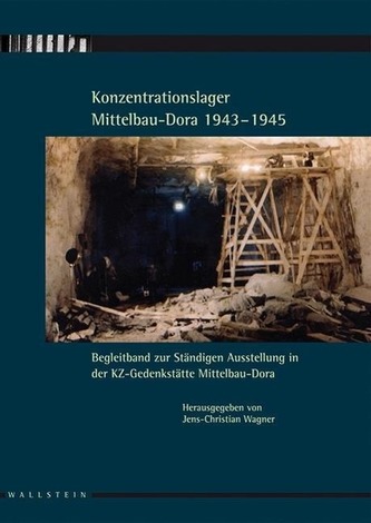 Konzentrationslager Mittelbau-Dora 1943-1945