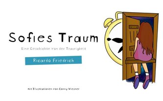 Sofies Traum - Eine Geschichte von der Traurigkeit