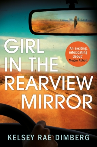 Girl in the Rearview Mirror Girl in the Rearview Mirror