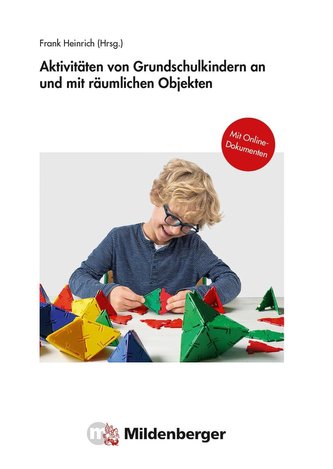 Aktivitäten von Grundschulkindern an und mit räumlichen Objekten