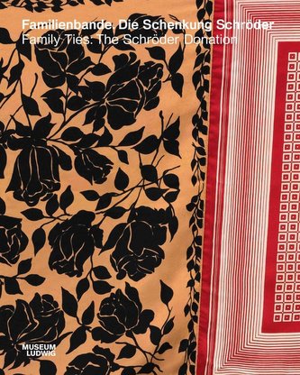 Familienbande. Die Schenkung Schröder / Family Ties: The Schröder Donation