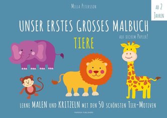 Unser erstes großes Malbuch TIERE
